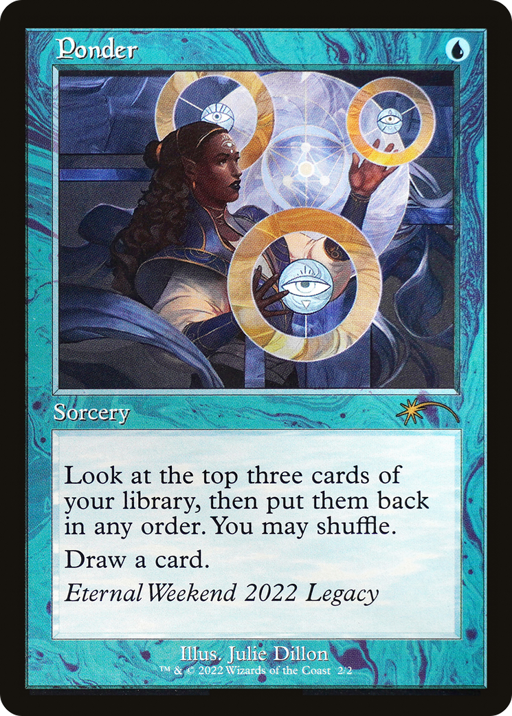 Ponder (Eternal Weekend 2022 Promo) [Eternal Weekend] | Jomio and Rueliete's Cards and Comics