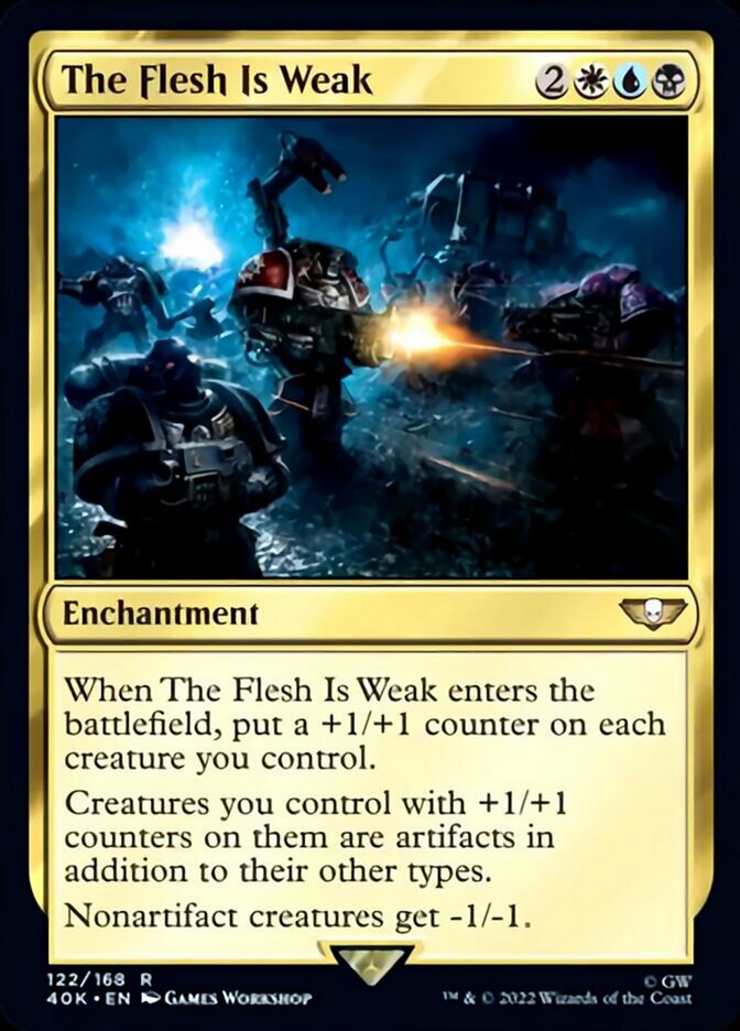 The Flesh Is Weak (Surge Foil) [Warhammer 40,000] | Jomio and Rueliete's Cards and Comics