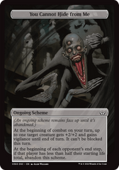 You Cannot Hide from Me (Full Art) [Duskmourn: Archenemy] | Jomio and Rueliete's Cards and Comics