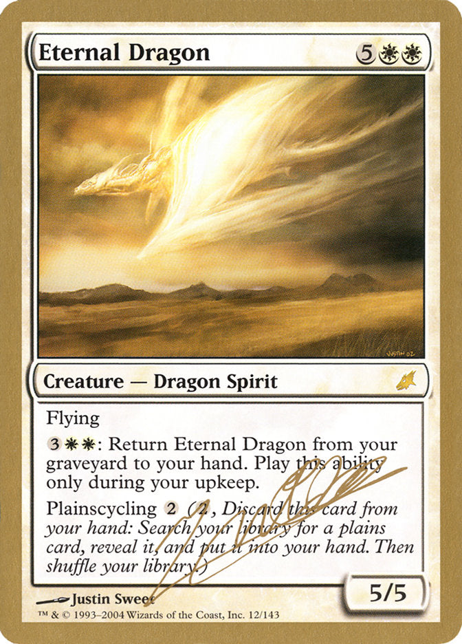 Eternal Dragon (Julien Nuijten) [World Championship Decks 2004] | Jomio and Rueliete's Cards and Comics