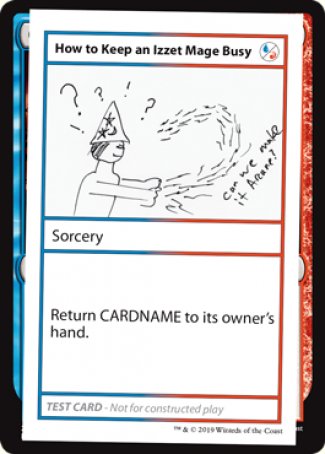 How to Keep an Izzet Mage Busy (2021 Edition) [Mystery Booster Playtest Cards] | Jomio and Rueliete's Cards and Comics