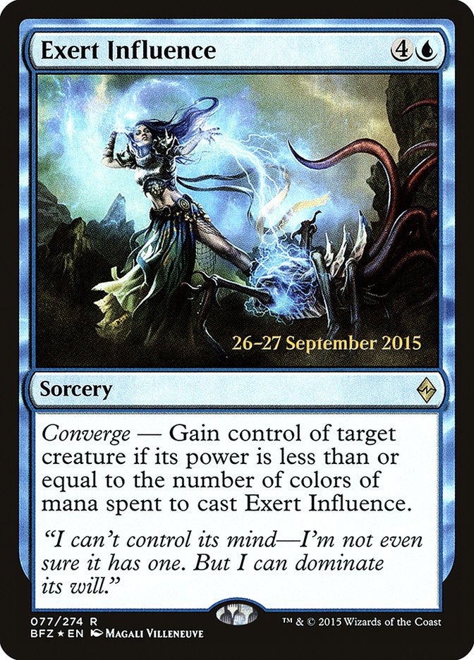 Exert Influence [Battle for Zendikar Prerelease Promos] | Jomio and Rueliete's Cards and Comics