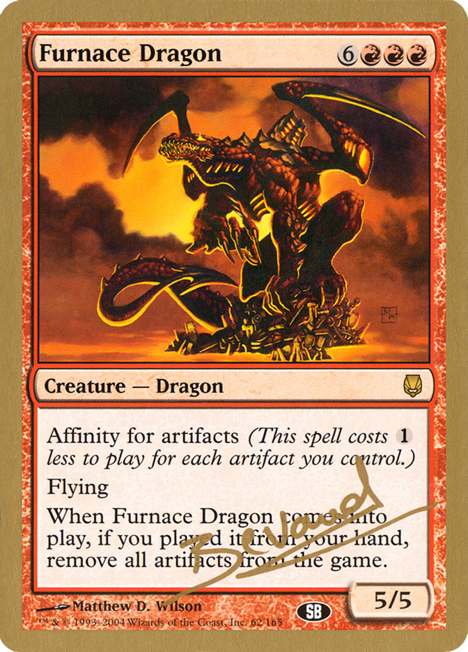 Furnace Dragon (Manuel Bevand) (SB) [World Championship Decks 2004] | Jomio and Rueliete's Cards and Comics