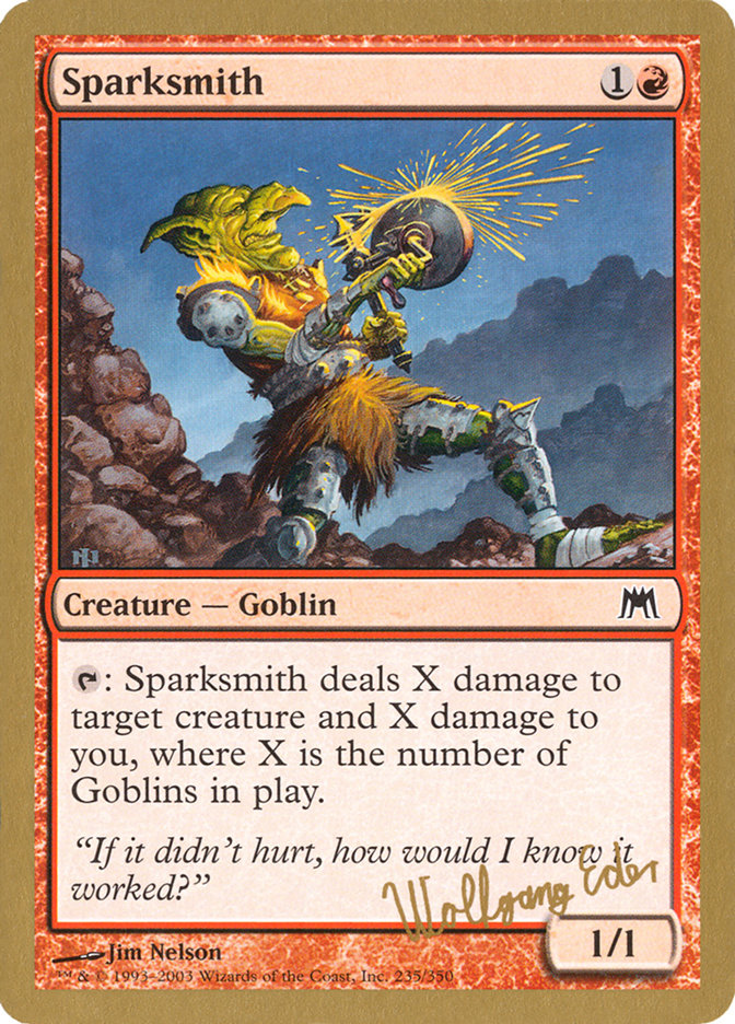 Sparksmith (Wolfgang Eder) [World Championship Decks 2003] | Jomio and Rueliete's Cards and Comics