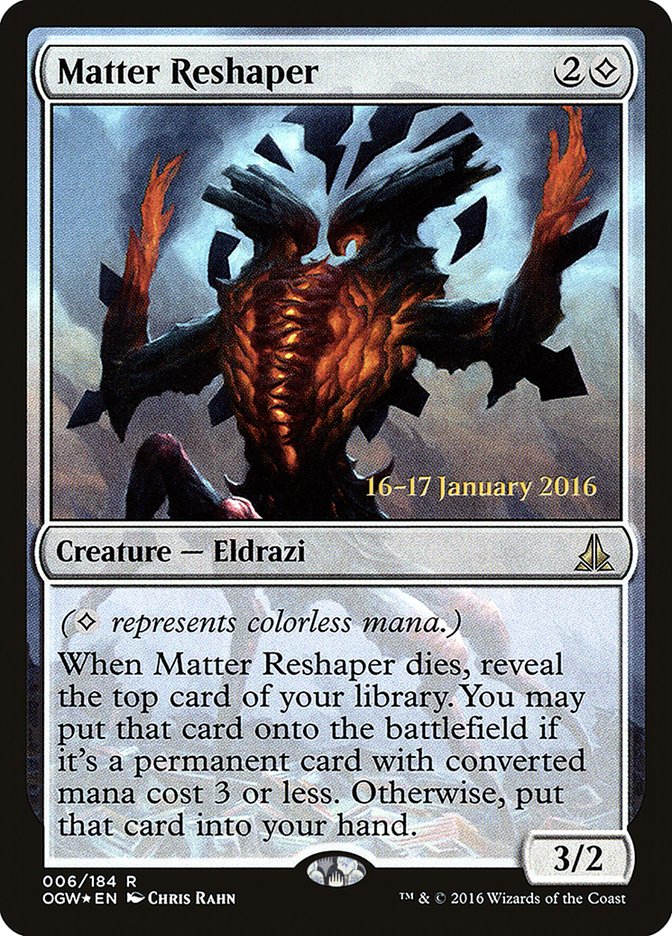 Matter Reshaper [Oath of the Gatewatch Prerelease Promos] | Jomio and Rueliete's Cards and Comics