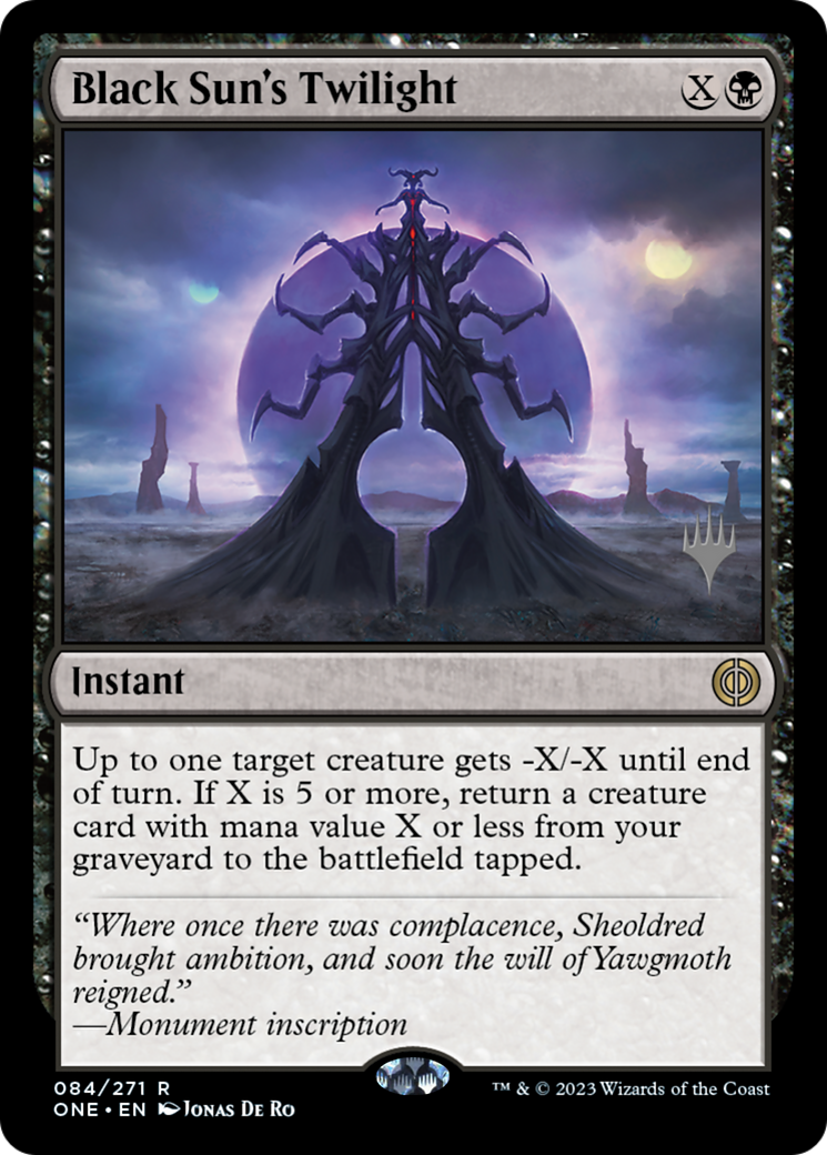 Black Sun's Twilight (Promo Pack) [Phyrexia: All Will Be One Promos] | Jomio and Rueliete's Cards and Comics