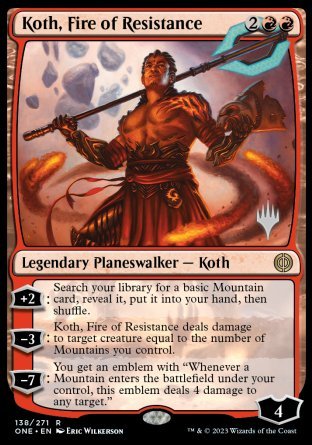 Koth, Fire of Resistance (Promo Pack) [Phyrexia: All Will Be One Promos] | Jomio and Rueliete's Cards and Comics