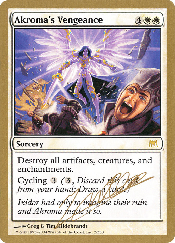 Akroma's Vengeance (Julien Nuijten) [World Championship Decks 2004] | Jomio and Rueliete's Cards and Comics