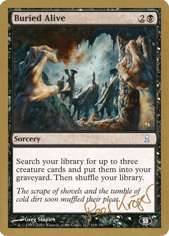 Buried Alive (Peer Kroger) (SB) [World Championship Decks 2003] | Jomio and Rueliete's Cards and Comics