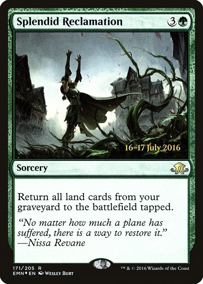Splendid Reclamation [Eldritch Moon Prerelease Promos] | Jomio and Rueliete's Cards and Comics