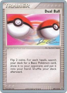 Dual Ball (89/113) (Mewtrick - Jason Klaczynski) [World Championships 2006] | Jomio and Rueliete's Cards and Comics