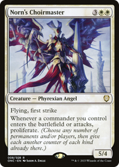 Norn's Choirmaster [Phyrexia: All Will Be One Commander] | Jomio and Rueliete's Cards and Comics