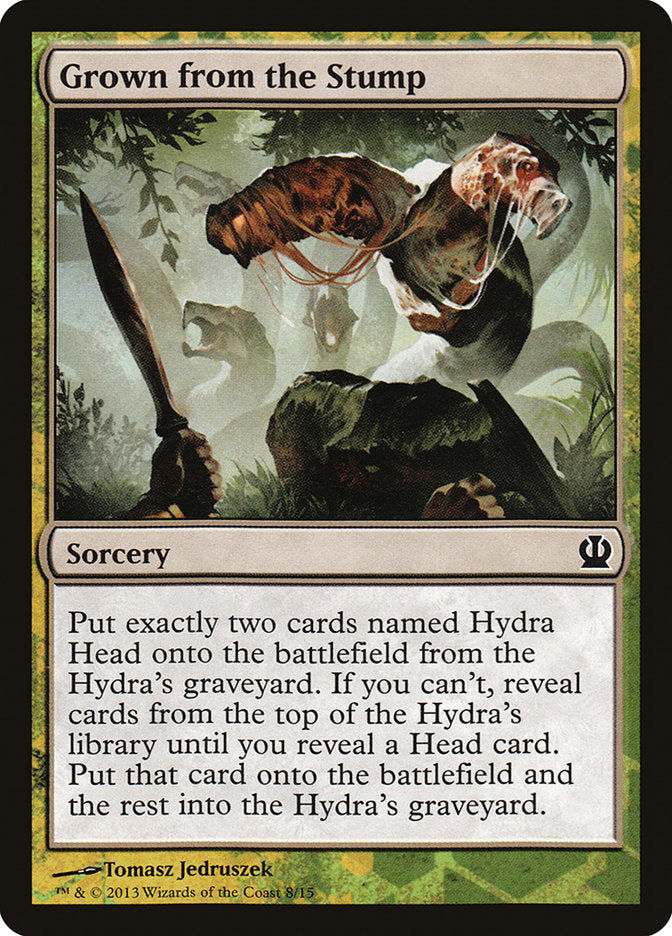 Grown from the Stump [Theros Face the Hydra] | Jomio and Rueliete's Cards and Comics