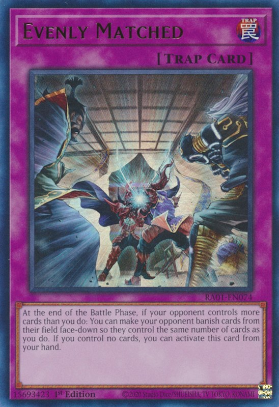 Evenly Matched [RA01-EN074] Ultra Rare | Jomio and Rueliete's Cards and Comics
