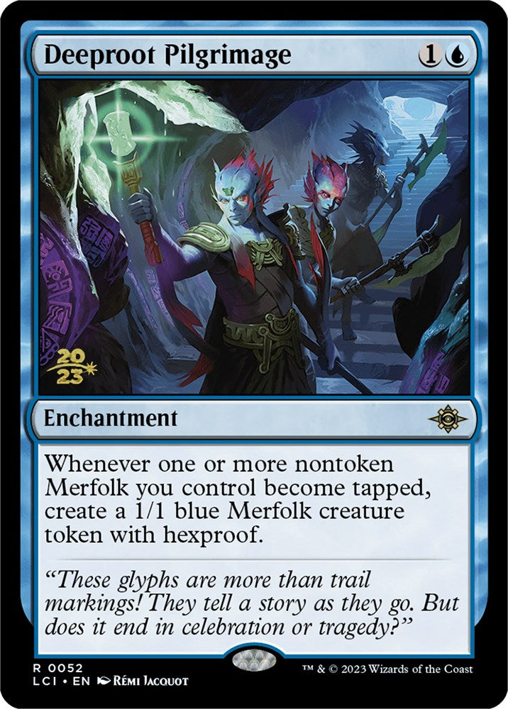 Deeproot Pilgrimage [The Lost Caverns of Ixalan Prerelease Cards] | Jomio and Rueliete's Cards and Comics