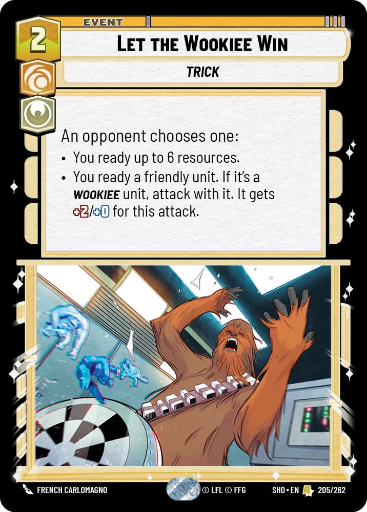 Let the Wookiee Win (205/262) [Shadows of the Galaxy] | Jomio and Rueliete's Cards and Comics