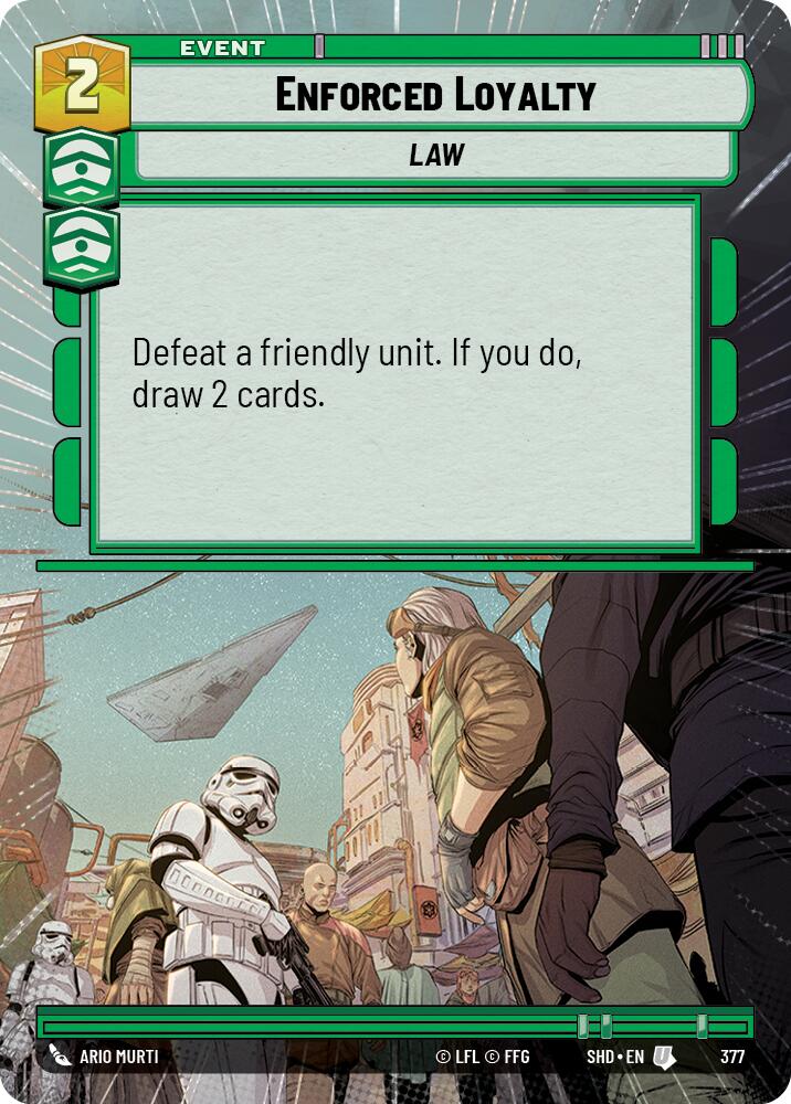 Enforced Loyalty (377) (Hyperspace) (377) [Shadows of the Galaxy] | Jomio and Rueliete's Cards and Comics