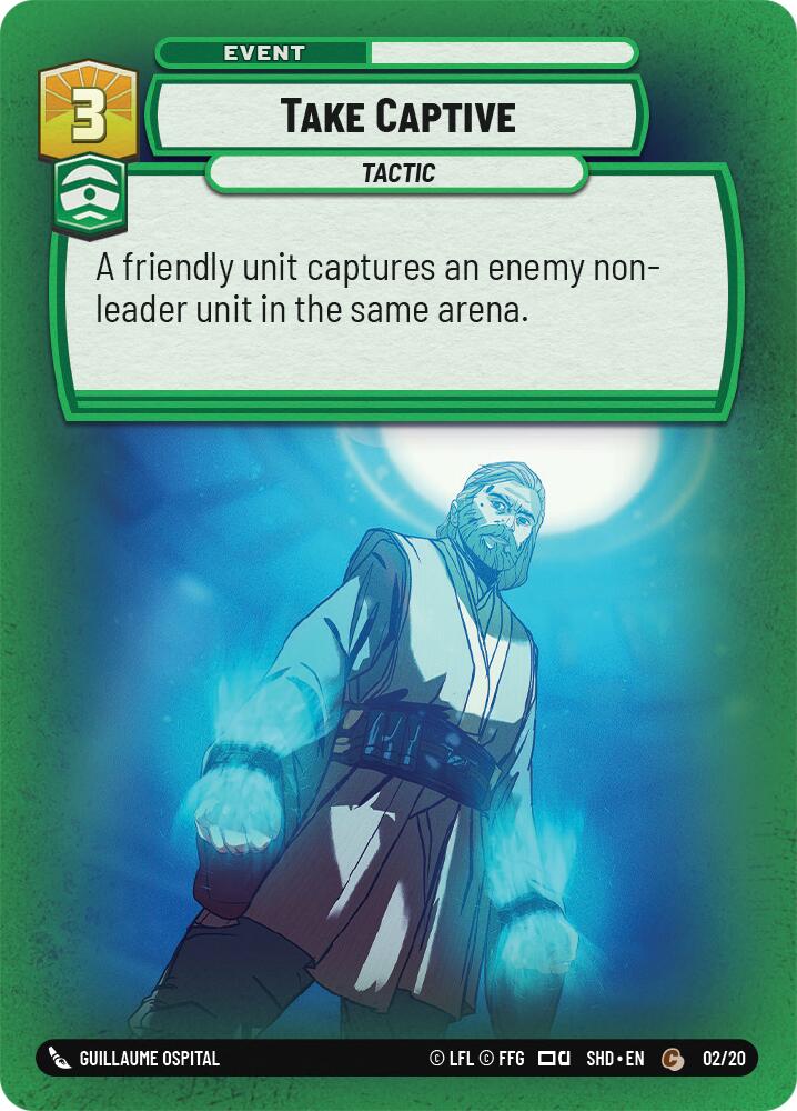 Take Captive (02/20) [Shadows of the Galaxy: Weekly Play] | Jomio and Rueliete's Cards and Comics