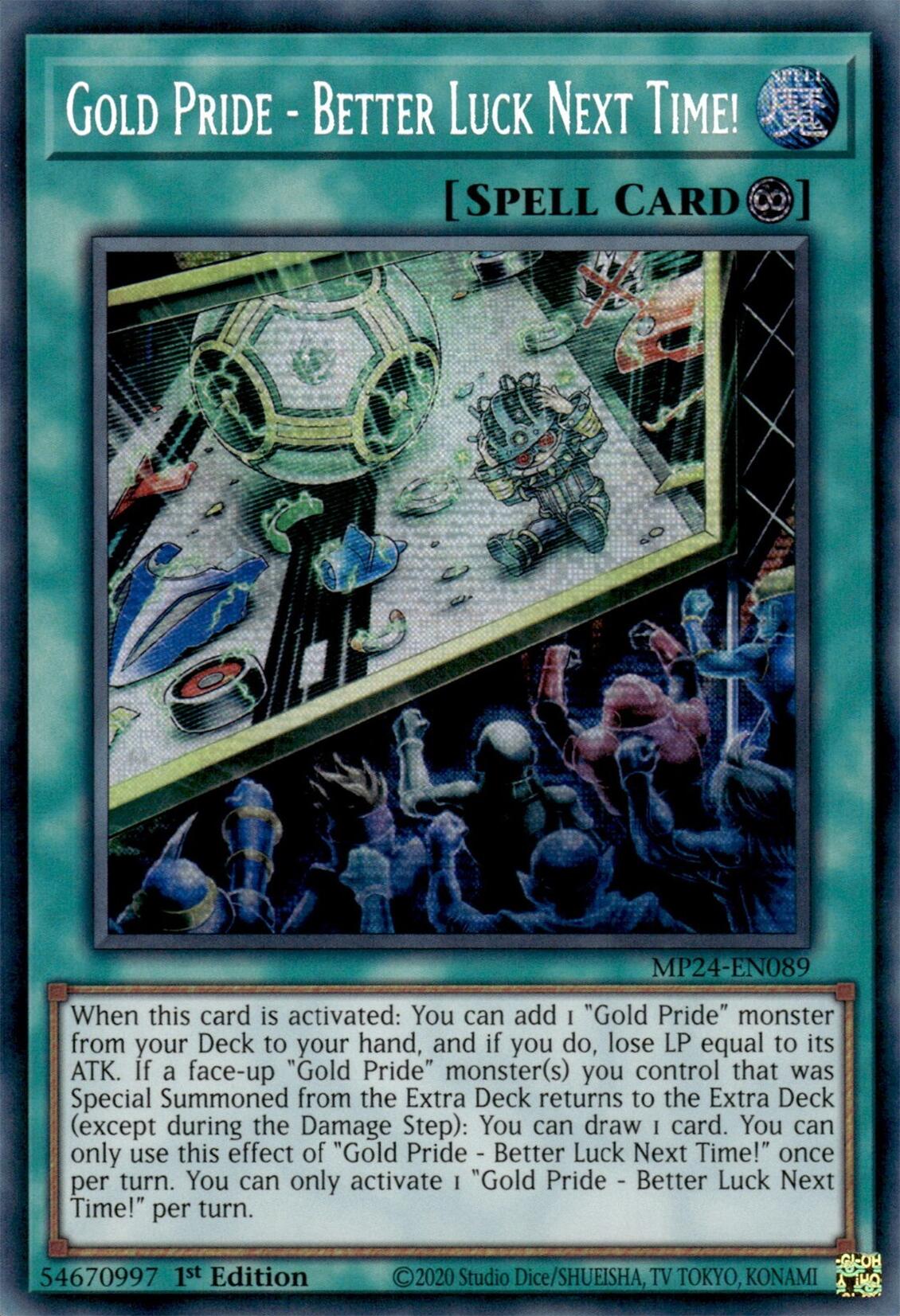 Gold Pride - Better Luck Next Time! [MP24-EN089] Prismatic Secret Rare | Jomio and Rueliete's Cards and Comics