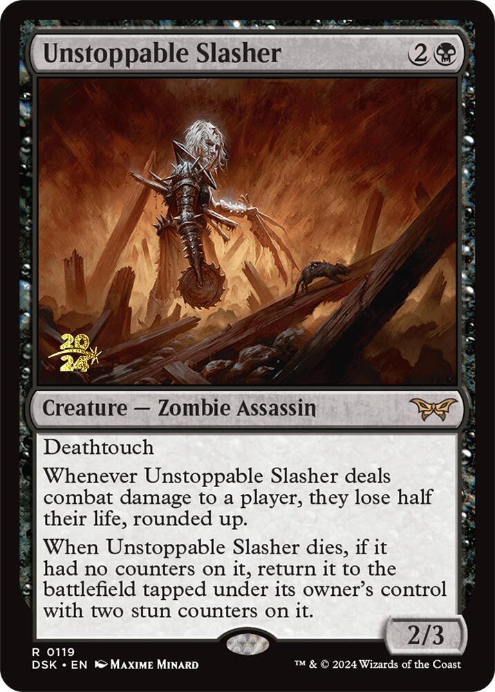 Unstoppable Slasher (0119) [Duskmourn: House of Horror Prerelease Promos] | Jomio and Rueliete's Cards and Comics