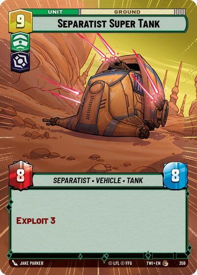 Separatist Super Tank (359) (Hyperspace) (359) [Twilight of the Republic] | Jomio and Rueliete's Cards and Comics