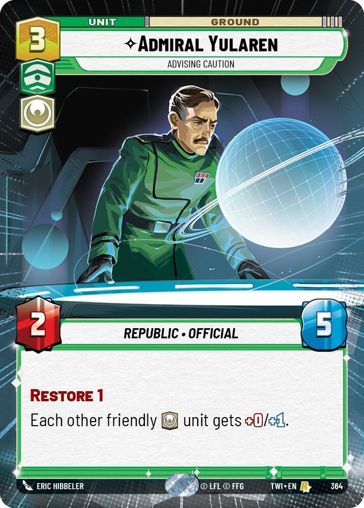 Admiral Yularen - Advising Caution (364) (Hyperspace) (364) [Twilight of the Republic] | Jomio and Rueliete's Cards and Comics