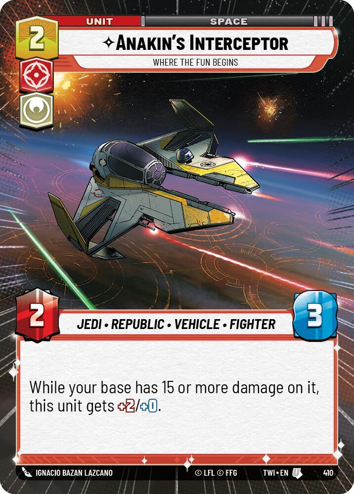 Anakin's Interceptor - Where the Fun Begins (410) (Hyperspace) (410) [Twilight of the Republic] | Jomio and Rueliete's Cards and Comics