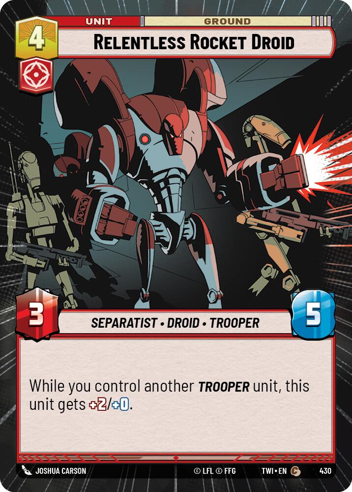 Relentless Rocket Droid (430) (Hyperspace) (430) [Twilight of the Republic] | Jomio and Rueliete's Cards and Comics