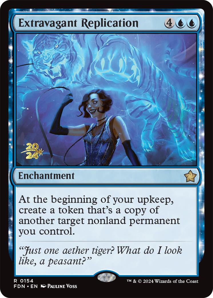 Extravagant Replication [Foundations Prerelease Promos] | Jomio and Rueliete's Cards and Comics