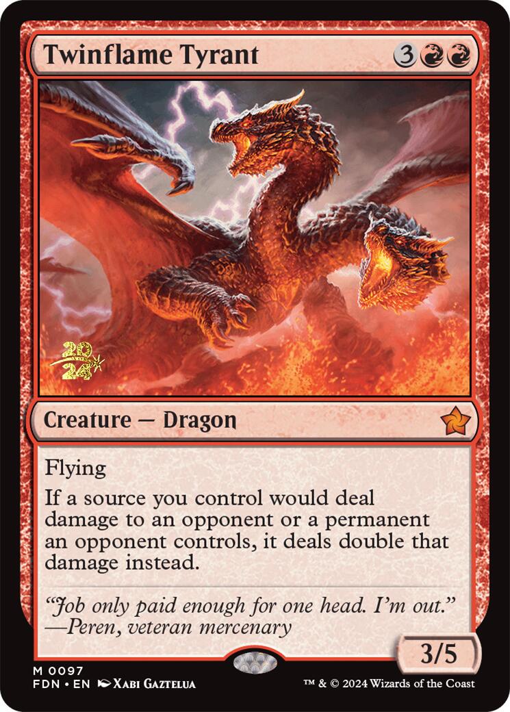Twinflame Tyrant [Foundations Prerelease Promos] | Jomio and Rueliete's Cards and Comics