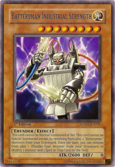 Batteryman Industrial Strength [LODT-EN031] Rare | Jomio and Rueliete's Cards and Comics