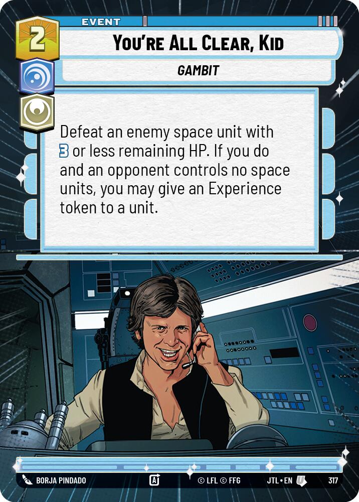 You're All Clear, Kid (317) (Hyperspace) (317) [Jump to Lightspeed] | Jomio and Rueliete's Cards and Comics
