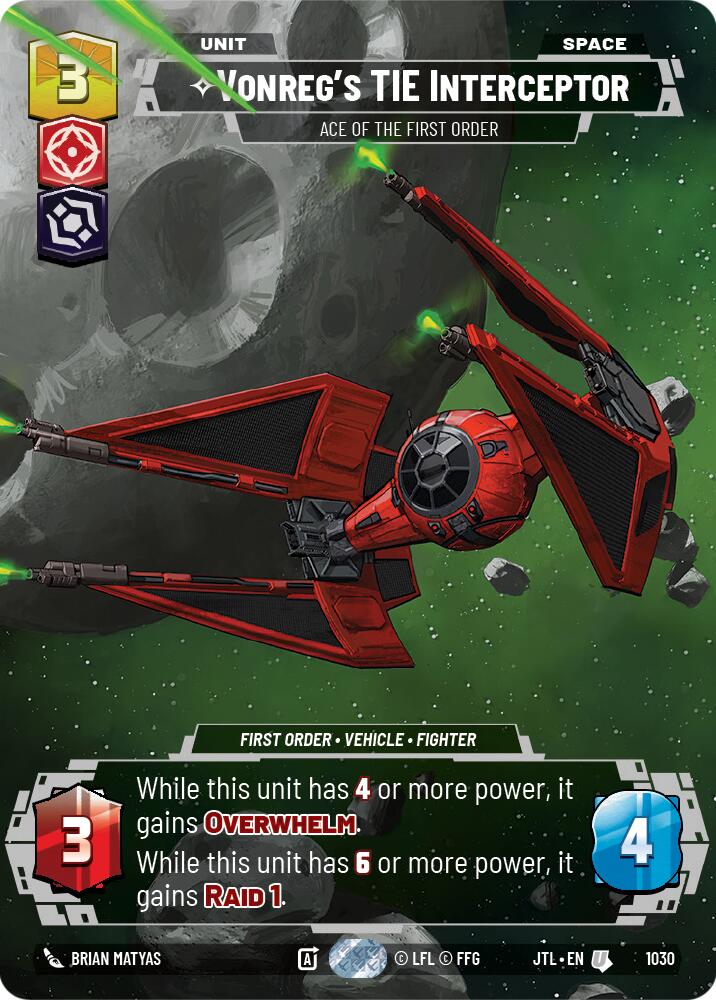 Vonreg's TIE Interceptor - Ace of the First Order (1030) (Prestige) (1030) [Jump to Lightspeed] | Jomio and Rueliete's Cards and Comics