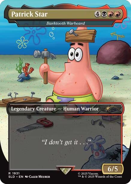 Patrick Star - Barktooth Warbeard [Secret Lair Drop Series] | Jomio and Rueliete's Cards and Comics