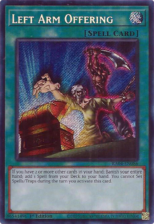 Left Arm Offering [RA04-EN086] Secret Rare | Jomio and Rueliete's Cards and Comics
