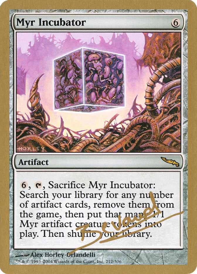 Myr Incubator (Manuel Bevand) [World Championship Decks 2004] | Jomio and Rueliete's Cards and Comics