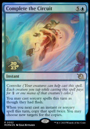 Complete the Circuit [March of the Machine Prerelease Promos] | Jomio and Rueliete's Cards and Comics