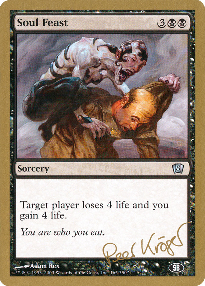 Soul Feast (Peer Kroger) (SB) [World Championship Decks 2003] | Jomio and Rueliete's Cards and Comics