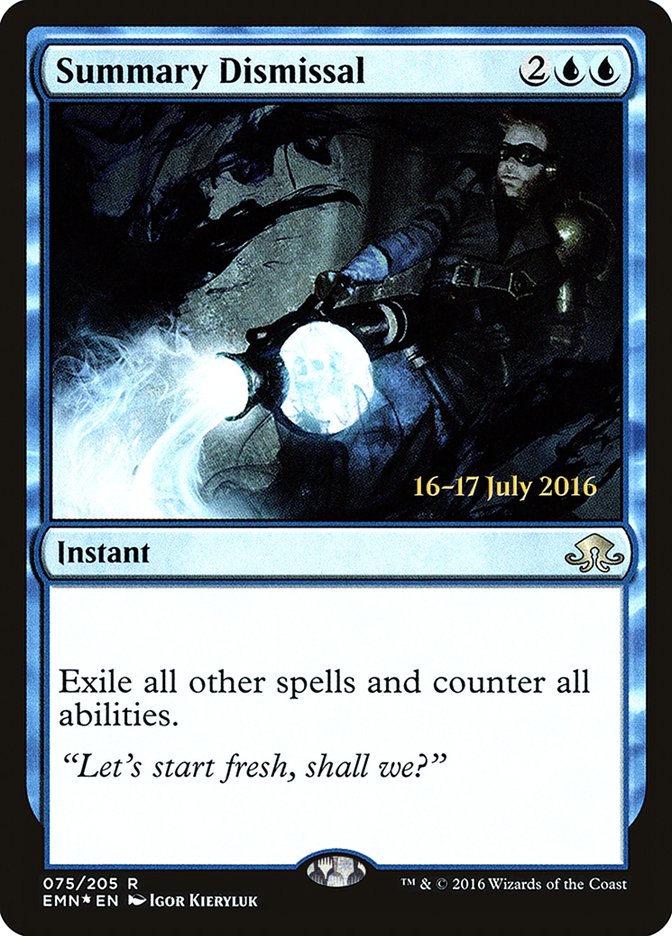 Summary Dismissal [Eldritch Moon Prerelease Promos] | Jomio and Rueliete's Cards and Comics