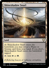 Shineshadow Snarl [Phyrexia: All Will Be One Commander] | Jomio and Rueliete's Cards and Comics
