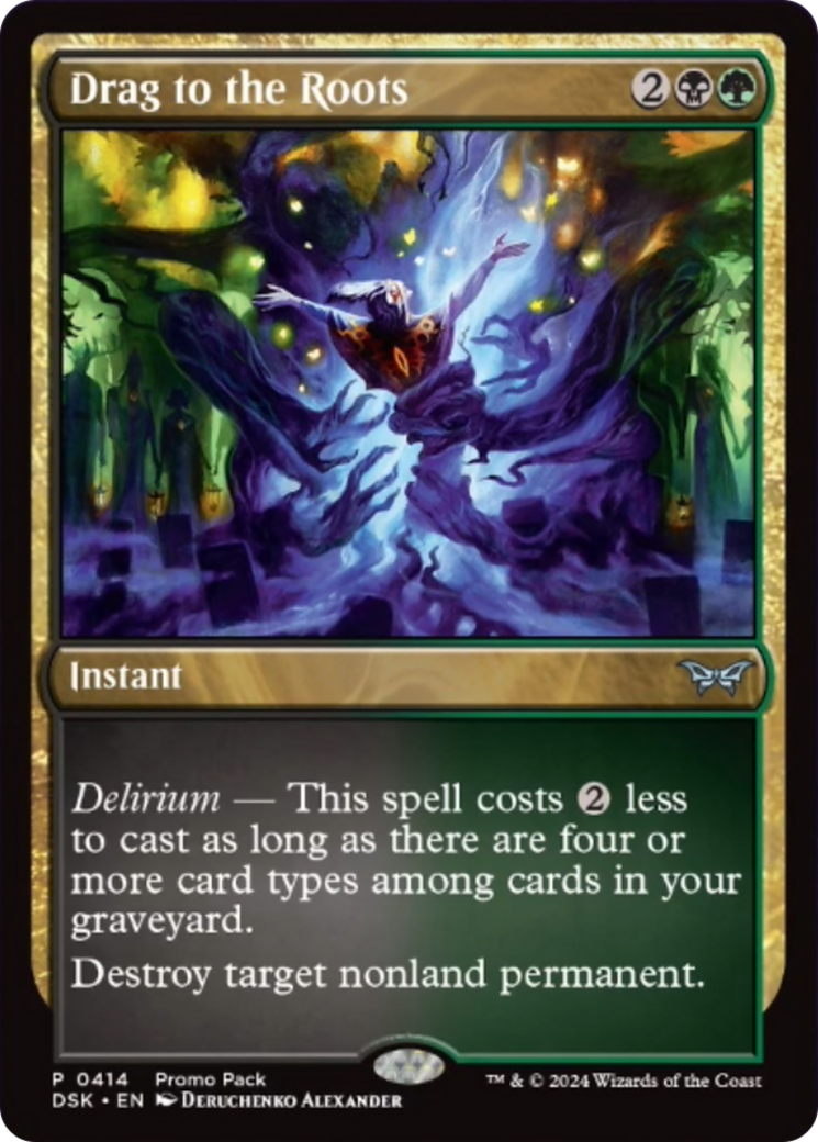 Drag to the Roots (Promo Pack) [Duskmourn: House of Horror Promos] | Jomio and Rueliete's Cards and Comics