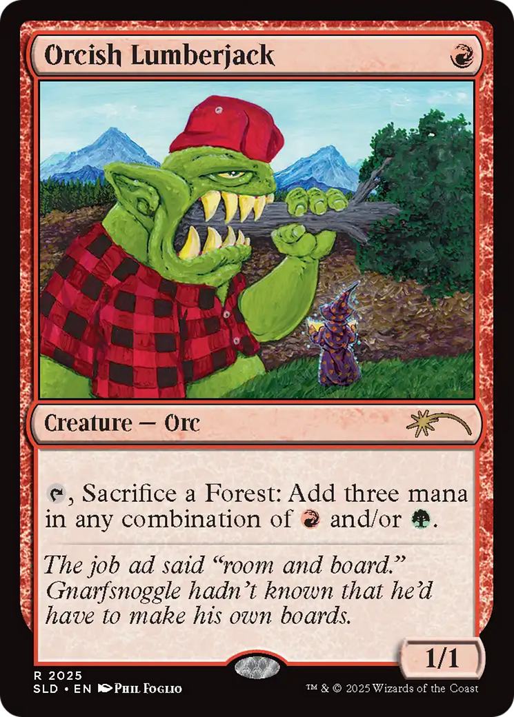 Orcish Lumberjack (2025) (Rainbow Foil) [Secret Lair Drop Series] | Jomio and Rueliete's Cards and Comics