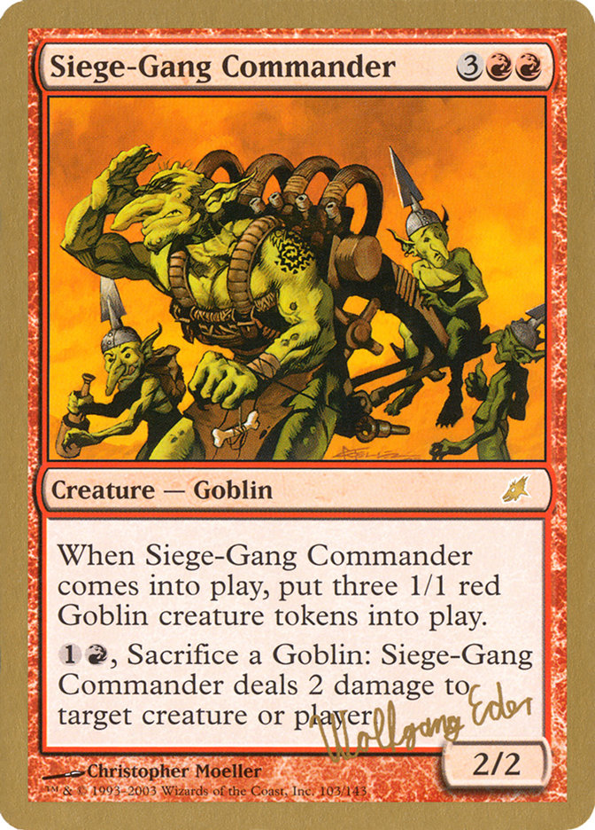 Siege-Gang Commander (Wolfgang Eder) [World Championship Decks 2003] | Jomio and Rueliete's Cards and Comics