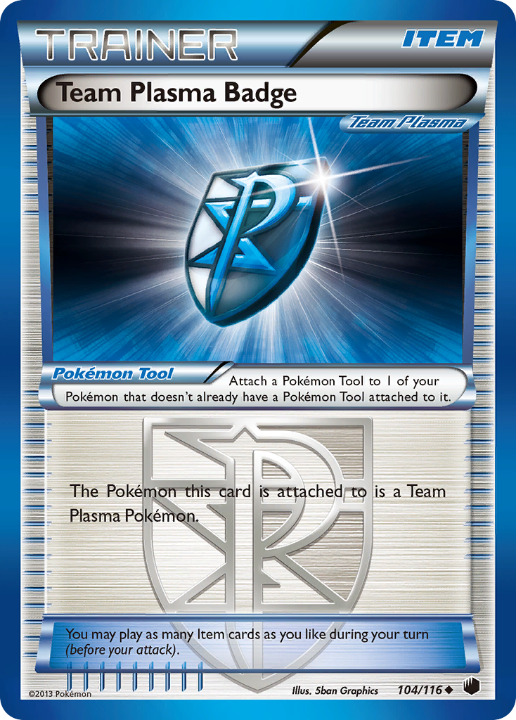 Team Plasma Badge (104/116) [Black & White: Plasma Freeze] | Jomio and Rueliete's Cards and Comics