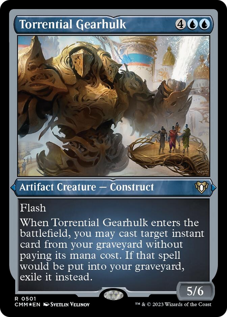 Torrential Gearhulk (Foil Etched) [Commander Masters] | Jomio and Rueliete's Cards and Comics