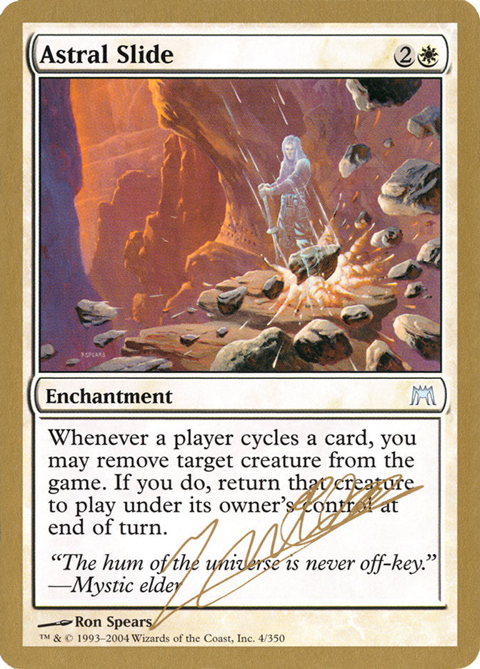 Astral Slide (Julien Nuijten) [World Championship Decks 2004] | Jomio and Rueliete's Cards and Comics