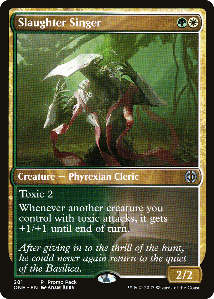 Slaughter Singer (Promo Pack) [Phyrexia: All Will Be One Promos] | Jomio and Rueliete's Cards and Comics