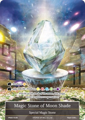 Magic Stone of Moon Shade (PR2015-25) [Promo Cards] | Jomio and Rueliete's Cards and Comics