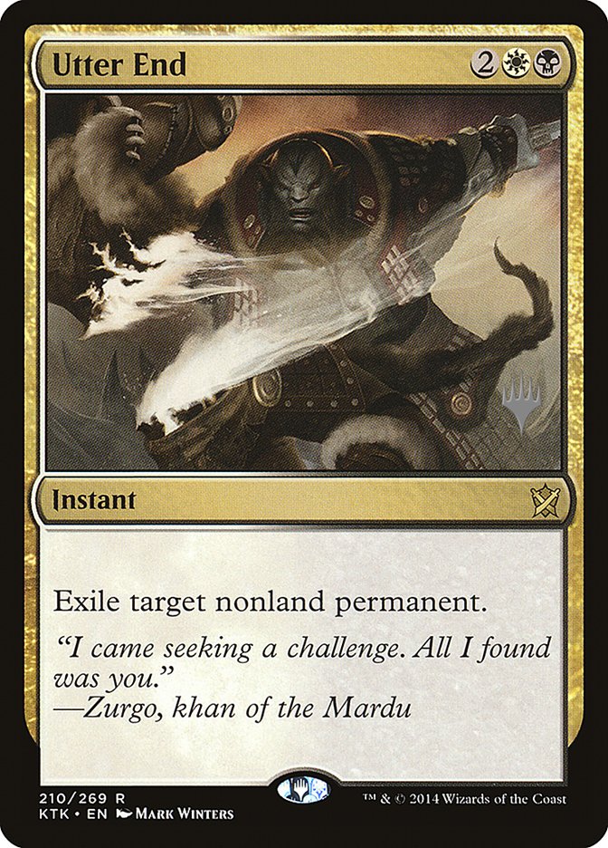 Utter End (Promo Pack) [Khans of Tarkir Promos] | Jomio and Rueliete's Cards and Comics