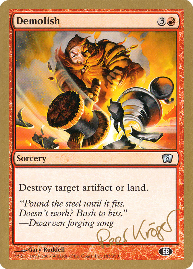 Demolish (Peer Kroger) (SB) [World Championship Decks 2003] | Jomio and Rueliete's Cards and Comics